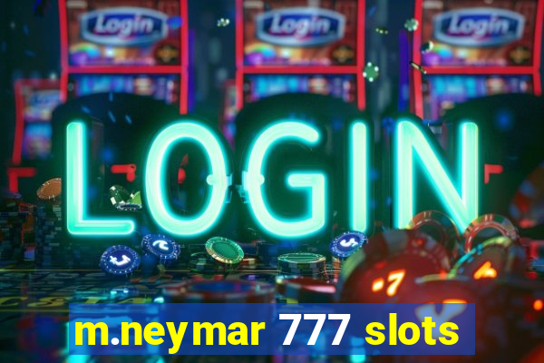 m.neymar 777 slots